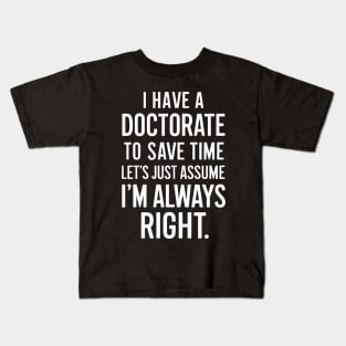 Funny Doctorate Graduation PhD Kids T-Shirt